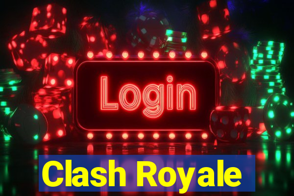 Clash Royale